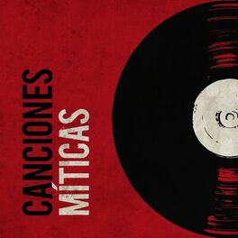 Album cover of Canciones Míticas