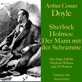 Album cover of Sherlock Holmes: Der Mann mit der Schramme (Der dritte Fall für Sherlock Holmes und Dr. Watson)