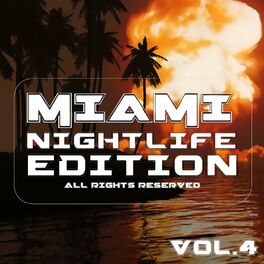 Album cover of Miami Nightlife Edition, Vol. 4