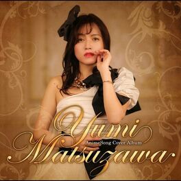 Album cover of Yumi Matsuzawa AnimeSong Cover Album