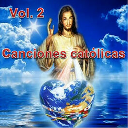 Album cover of Canciones Catolicas, Vol. 2