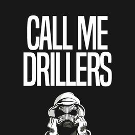 Album cover of Call Me Drillers
