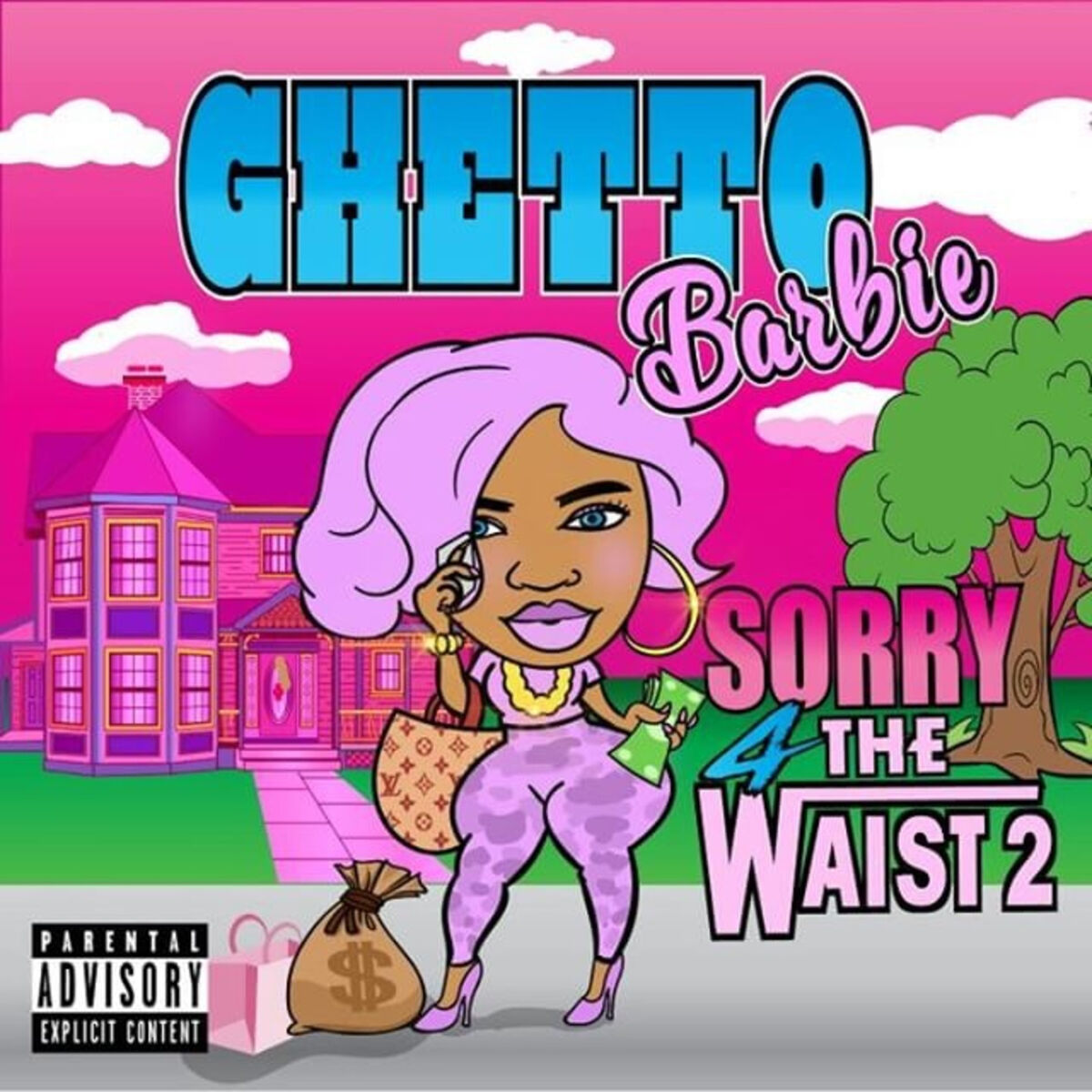 Ghetto Barbie - Sorry 4 the Waist 2: lyrics and songs | Deezer