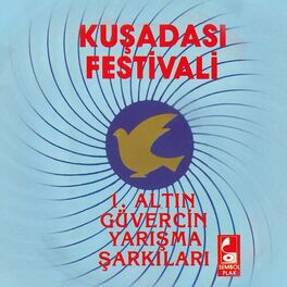 Album cover of Kuşadası Festivali (1. Altın Güvercin Yarışma Şarkıları)