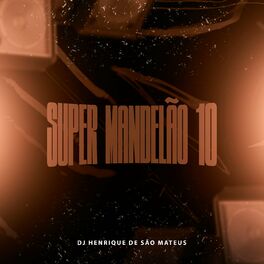 Album cover of Super Mandelão 10