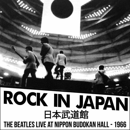 The Beatles - Rock in Japan / 日本武道館 (The Beatles Live At