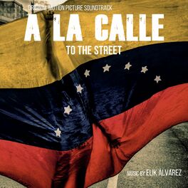Album cover of A La Calle (Original Motion Picture Soundtrack)