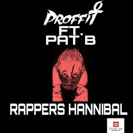 Album cover of Rappers Hannibal (feat. Pat B)