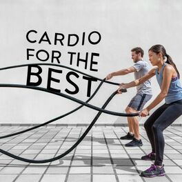 Album cover of Cardio for the Best (Trance, Dance Music and EDM)