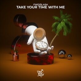 Album cover of Take Your Time with Me