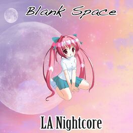 Album cover of Blank Space (Nightcore Remix)