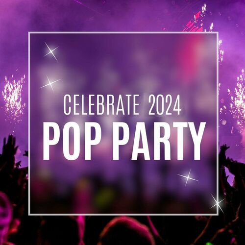 Celebrate 2024 Pop Party   500x500 