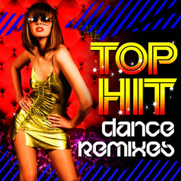 Album cover of Top Hit Dance Remixes