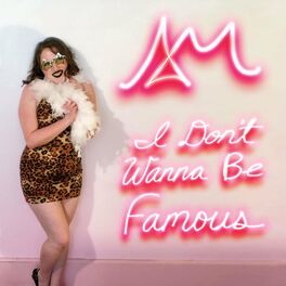 Album cover of I Don't Wanna Be Famous