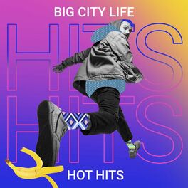 Album cover of Big City Life Hot Hits