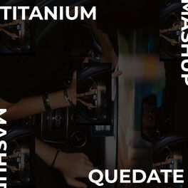 Album cover of Titanium X Quedate (Remix)