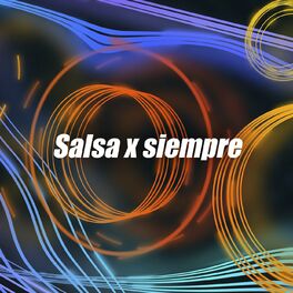 Album cover of Salsa x siempre