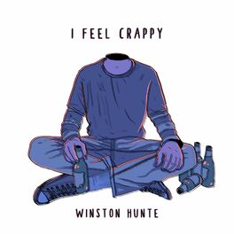 Album cover of I Feel Crappy