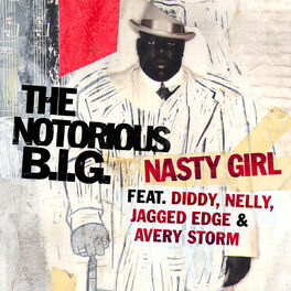 Album cover of Nasty Girl (feat. Diddy, Nelly, Jagged Edge & Avery Storm)