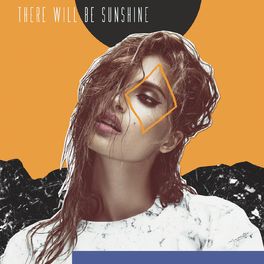Album cover of There Will Be Sunshine
