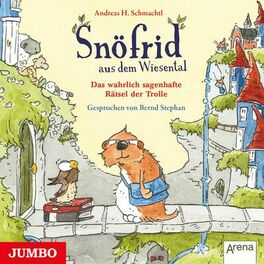 Album cover of Snöfrid aus dem Wiesental. Das wahrlich sagenhafte Rätsel der Trolle