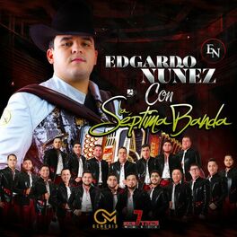 Album cover of Edgardo Nuñez Con La Séptima Banda