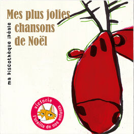 Album cover of Mes plus jolies chansons de Noël (Ma discothèque idéale)