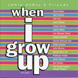 Album cover of Jamie deRoy & Friends, Vol. 6: When I Grow Up