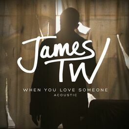 Album cover of When You Love Someone (Acoustic)