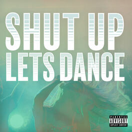Album cover of Shut Up Lets Dance