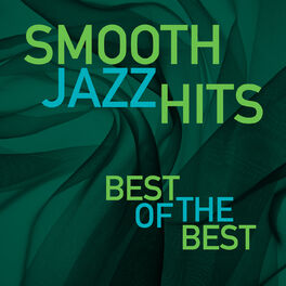 Album cover of Smooth Jazz Hits: Best Of The Best