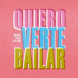Album picture of Quiero Verte Bailar