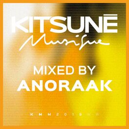 Album cover of Kitsuné Musique Mixed by Anoraak (DJ Mix)