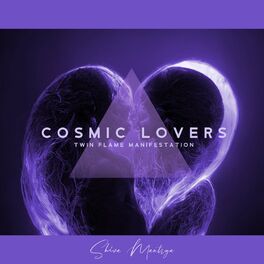 Album cover of Cosmic Lovers: Twin Flame Manifestation Meditation, 639 Hz 432 Hz Love Magnetting Frequency to Attract Divine Love