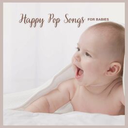 Album cover of Happy Pop Songs for Babies