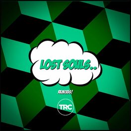 Album cover of Lost Souls (Remixes!)