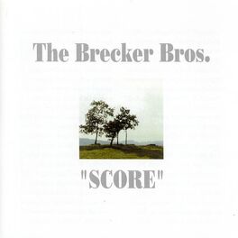 Album cover of Score (The Brecker Bros.)