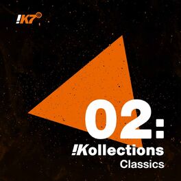 Album cover of !K7 Kollections 02: Classics