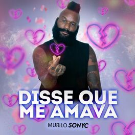 Album cover of Disse Que Me Amava