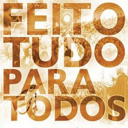 Album cover of Feito Tudo para Todos