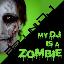 Album cover of My Dj Is A Zombie (EP Extended Play)