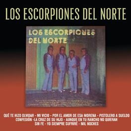 Los Escorpiones Del Norte: albums, songs, playlists | Listen on Deezer