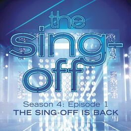 Album cover of The Sing-Off: Season 4, Episode 1- The Sing-Off Is Back