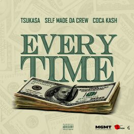 Album cover of Everytime (feat. Self Made Da Crew & Coca Kash)