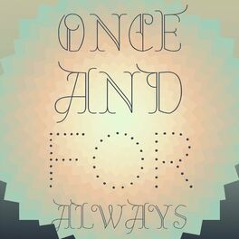 Album cover of Once And For Always