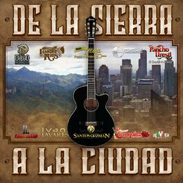 Album cover of De la Sierra a la Ciudad
