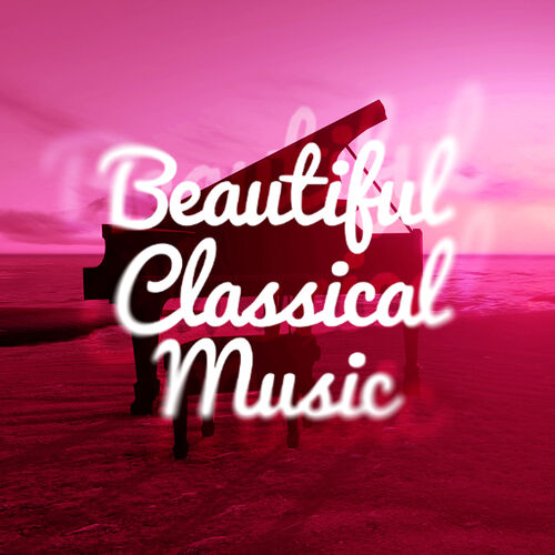 Ludwig Van Beethoven - Beautiful Classical Music: Lyrics And Songs | Deezer