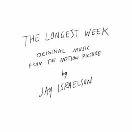 Album cover of The Longest Week (Original Music from the Motion Picture)