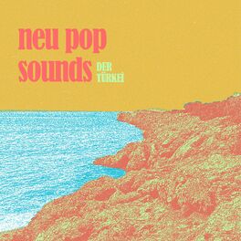 Album cover of Neu Pop Sounds der Türkei