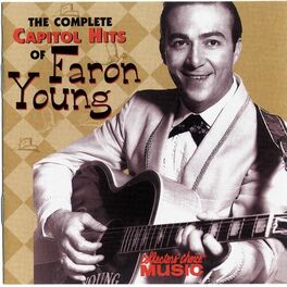 Album cover of The Complete Capitol Hits Of Faron Young
